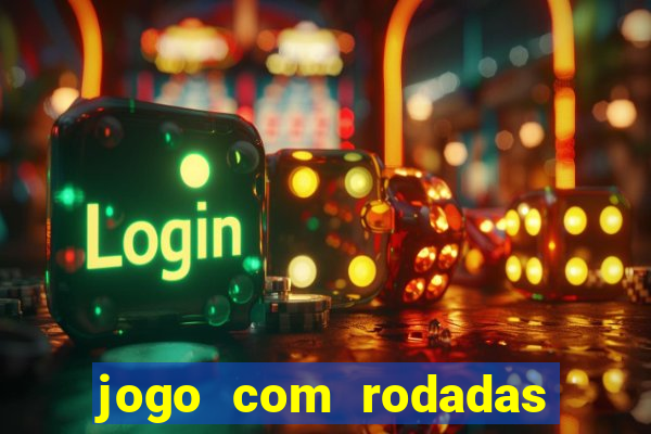 jogo com rodadas gratis sem deposito